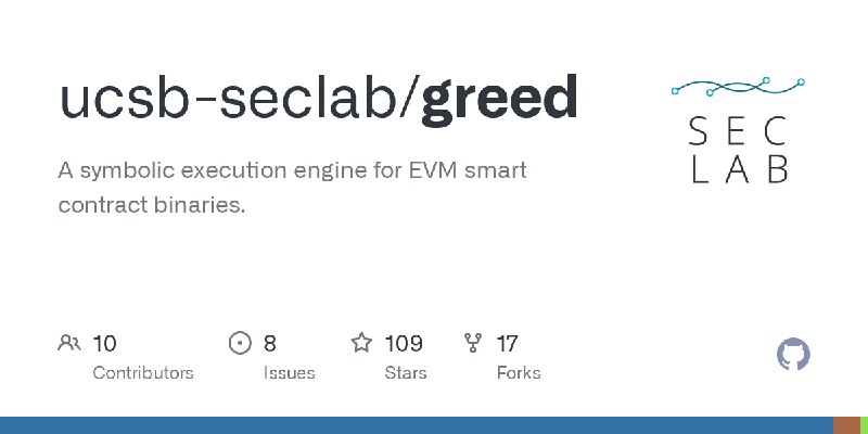 GitHub - ucsb-seclab/greed: A symbolic execution engine for EVM smart contract binaries.