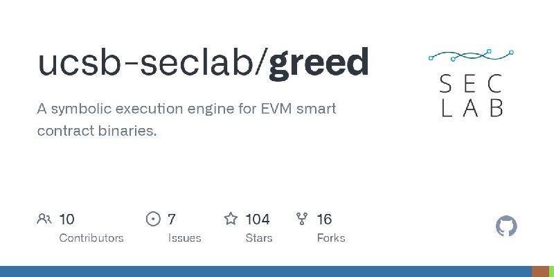 GitHub - ucsb-seclab/greed: A symbolic execution engine for EVM smart contract binaries.