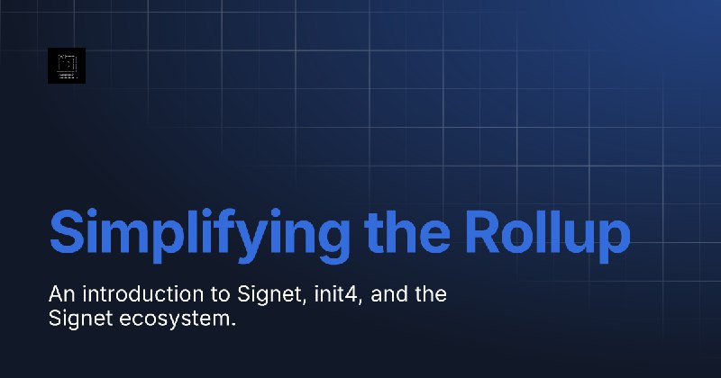 Simplifying the Rollup | Signet Documentation