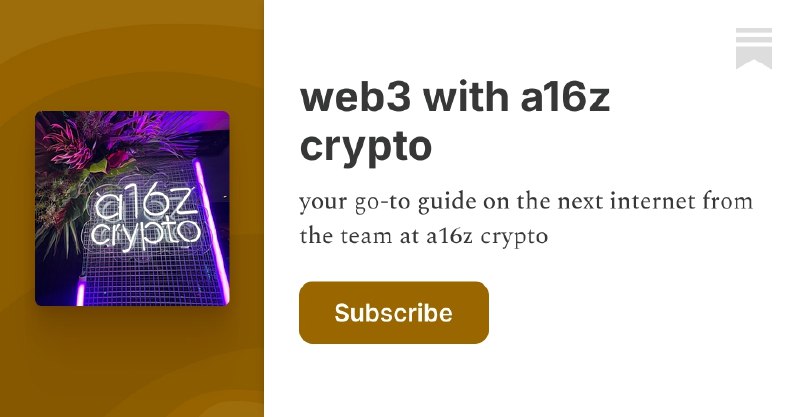 web3 with a16z crypto | Substack