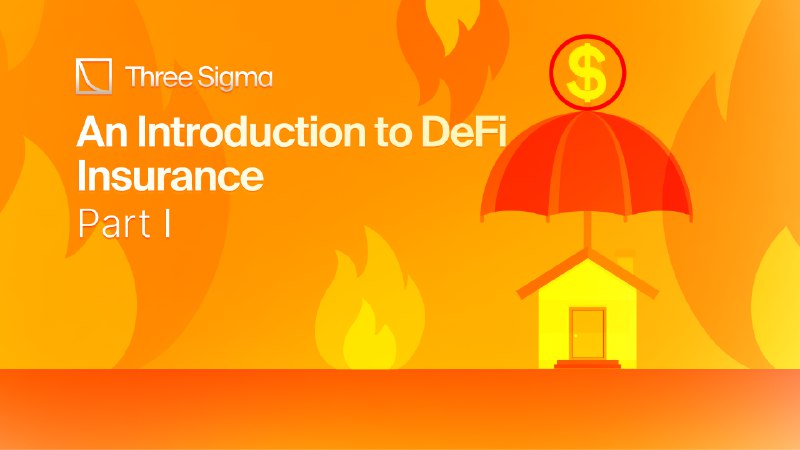 Insurance Series Part I - An Introduction to DeFi Insurance
