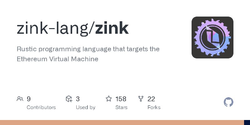 GitHub - zink-lang/zink: Rustic programming language that targets the Ethereum Virtual Machine