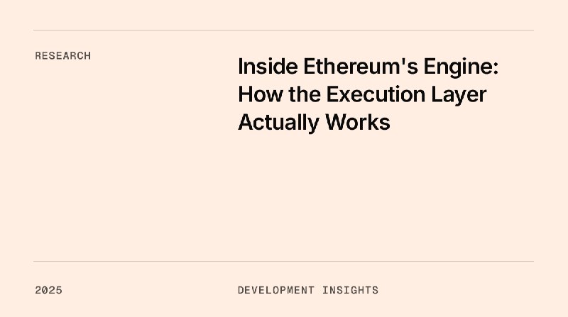 Inside Ethereum's Engine: How the Execution Layer Actually Works