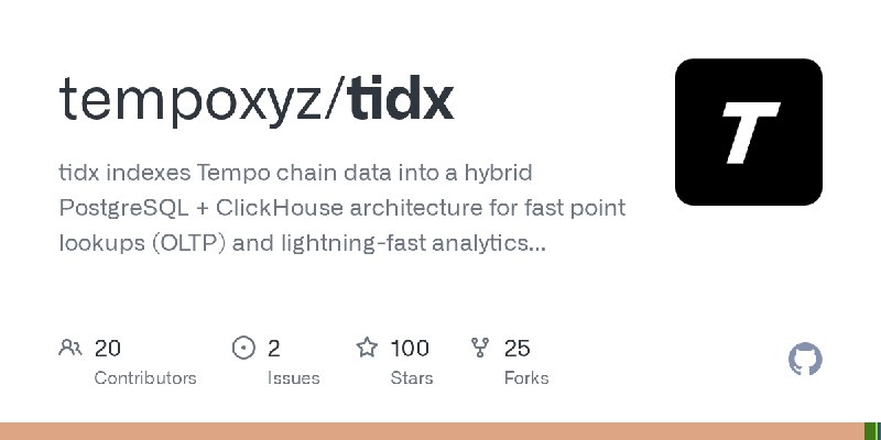 GitHub - tempoxyz/tidx: tidx indexes Tempo chain data into a hybrid PostgreSQL + ClickHouse architecture for fast point lookups…
