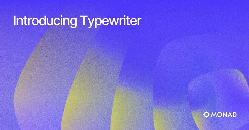 Introducing Typewriter