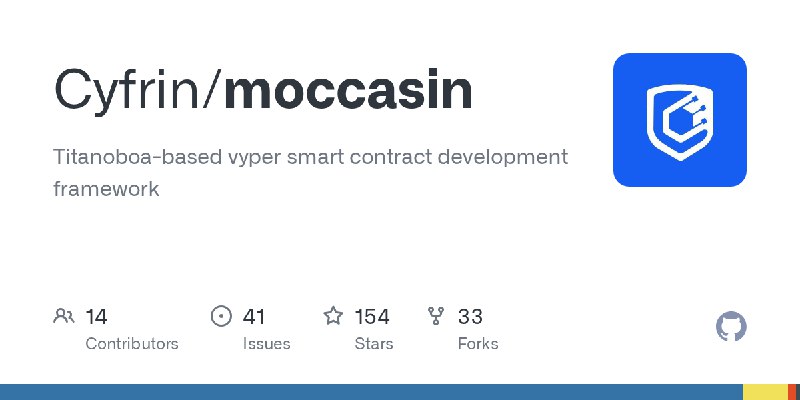GitHub - Cyfrin/moccasin: Titanoboa-based vyper smart contract development framework