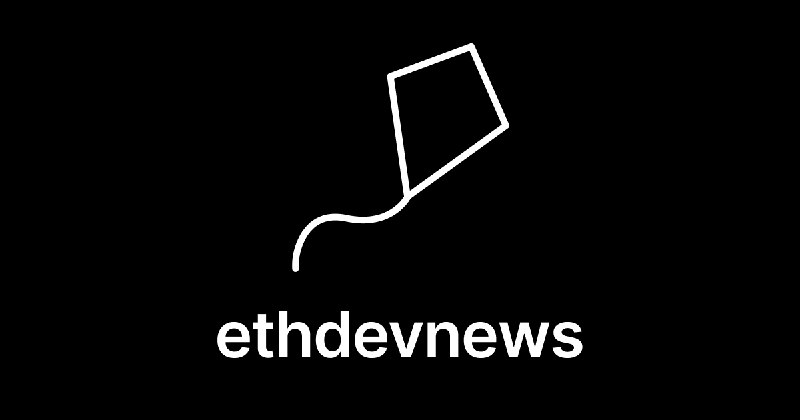 ethdevnews weekly #2 | ethdevnews