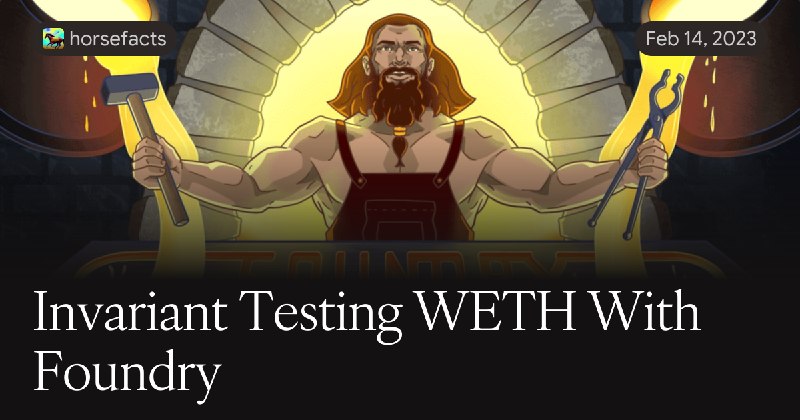 Invariant Testing WETH With Foundry