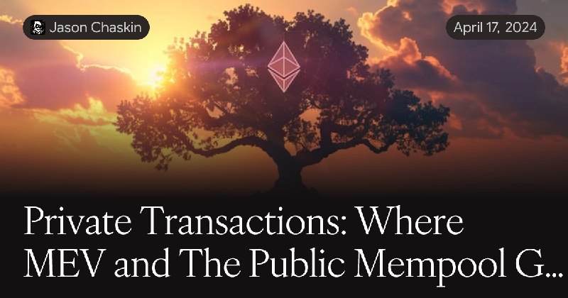 Private Transactions: Where MEV and The Public Mempool Go to Die