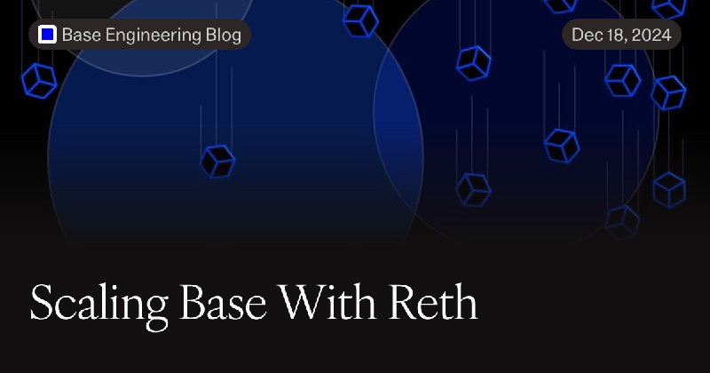 Scaling Base With Reth
