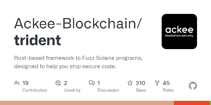 GitHub - Ackee-Blockchain/trident: Rust-based framework to Fuzz Solana programs, designed to help you ship secure code.