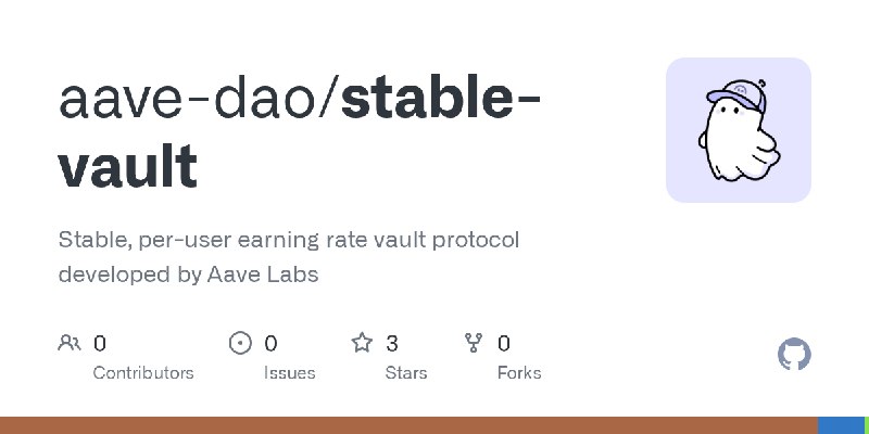 GitHub - aave-dao/stable-vault: Stable, per-user earning rate vault protocol developed by Aave Labs