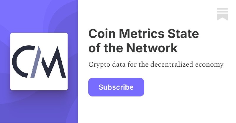 Coin Metrics State of the Network | Substack