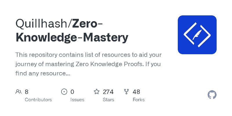 GitHub - Quillhash/Zero-Knowledge-Mastery: This repository contains list of resources to aid your journey of mastering Zero Knowledge…