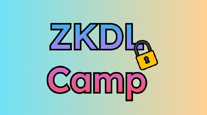 ZKDL Camp