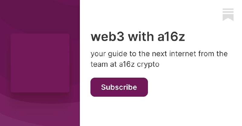 web3 with a16z | a16z crypto | Substack