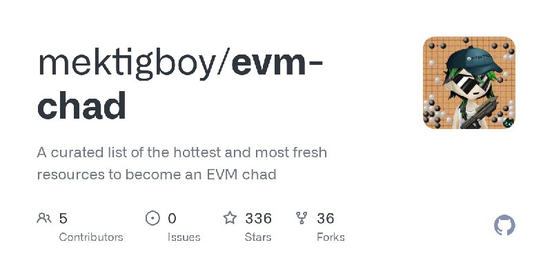 GitHub - mektigboy/evm-chad: A curated list of the hottest and most fresh resources to become an EVM chad