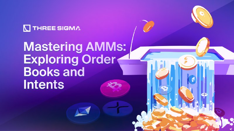 Mastering AMMs: Exploring Order Books and Intents