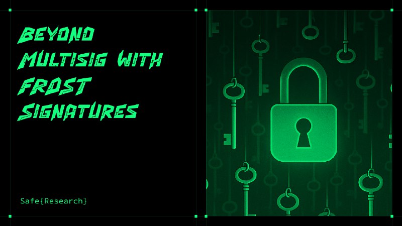 Beyond Multi-Sig: FROST Brings Secure, Scalable Threshold Signatures to the EVM