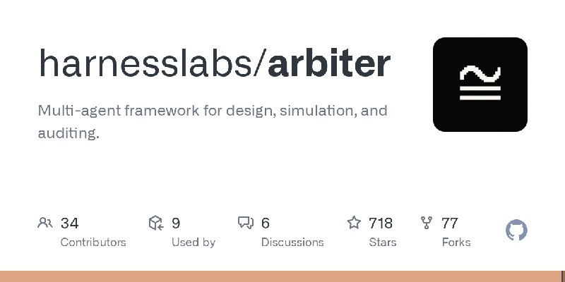 GitHub - harnesslabs/arbiter: Multi-agent framework for design, simulation, and auditing.