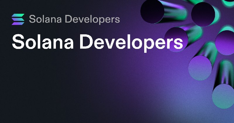 Solana Developers: Build on Solana