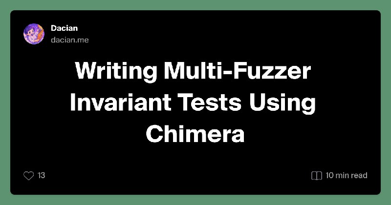Writing Multi-Fuzzer Invariant Tests Using Chimera