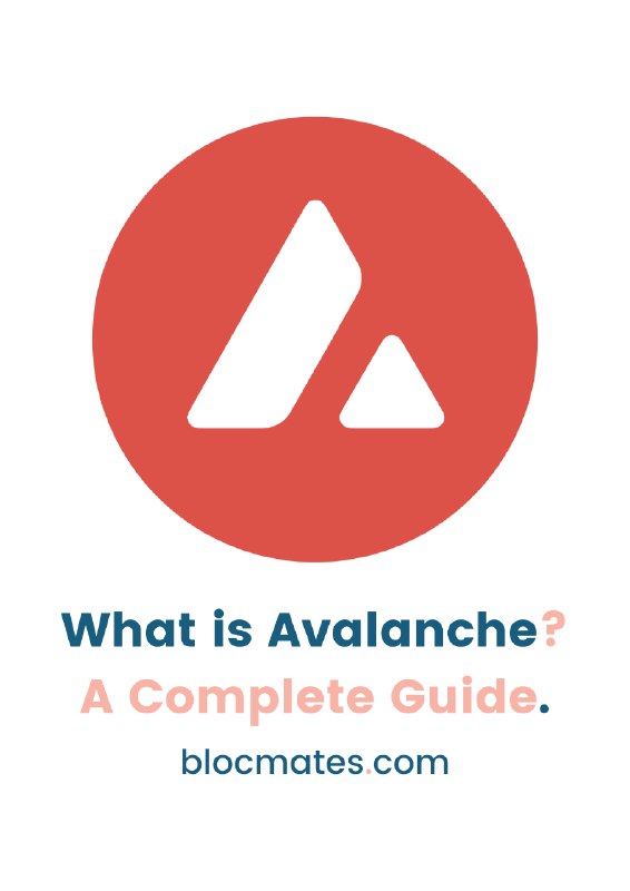 What is Avalanche? - A Complete Guide | blocmates