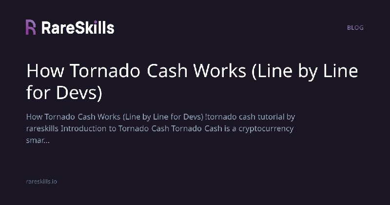 How Tornado Cash Works (Line by Line for Devs) | RareSkills