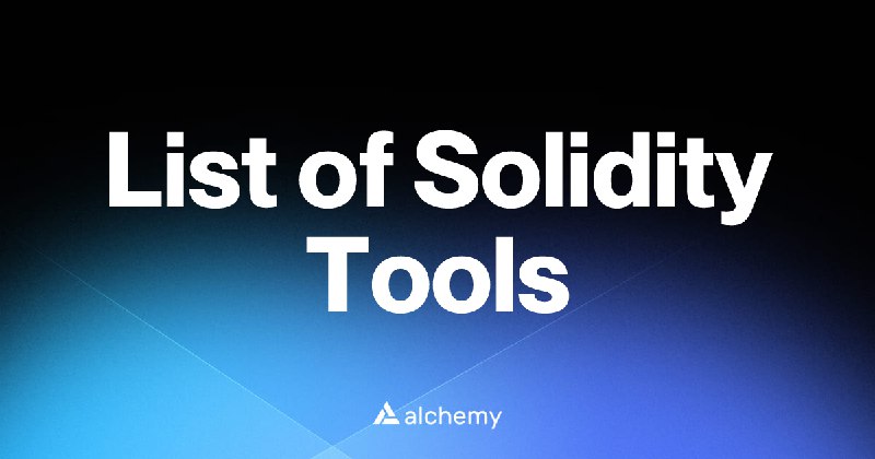 List of 113 Solidity Tools (2025)