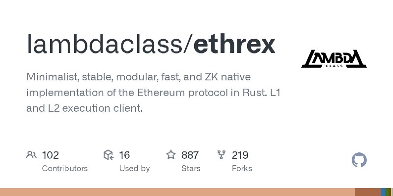 GitHub - lambdaclass/ethrex: Minimalist, stable, modular, fast, and ZK native implementation of the Ethereum protocol in Rust.…