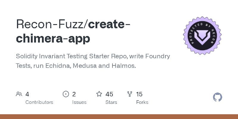 GitHub - Recon-Fuzz/create-chimera-app: Solidity Invariant Testing Starter Repo, write Foundry Tests, run Echidna, Medusa and Halmos.