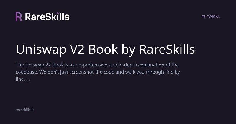Uniswap V2 Book by RareSkills | RareSkills