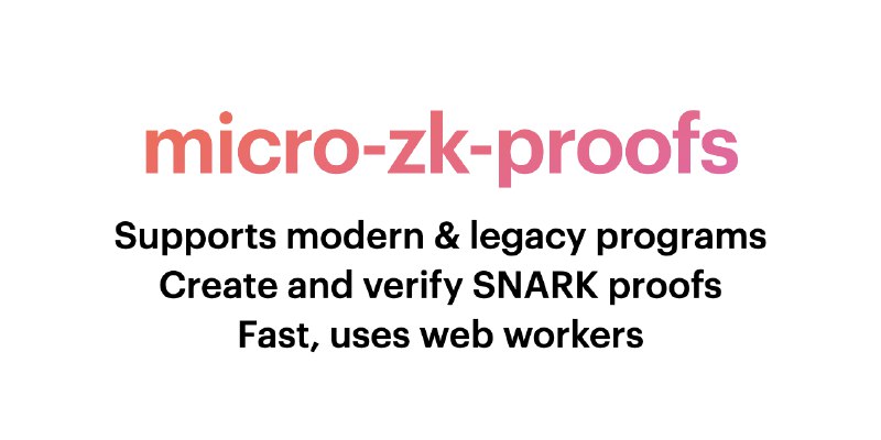 GitHub - paulmillr/micro-zk-proofs: Create & verify zero-knowledge SNARK proofs in parallel, using noble cryptography